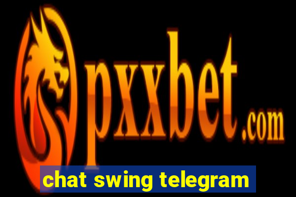 chat swing telegram